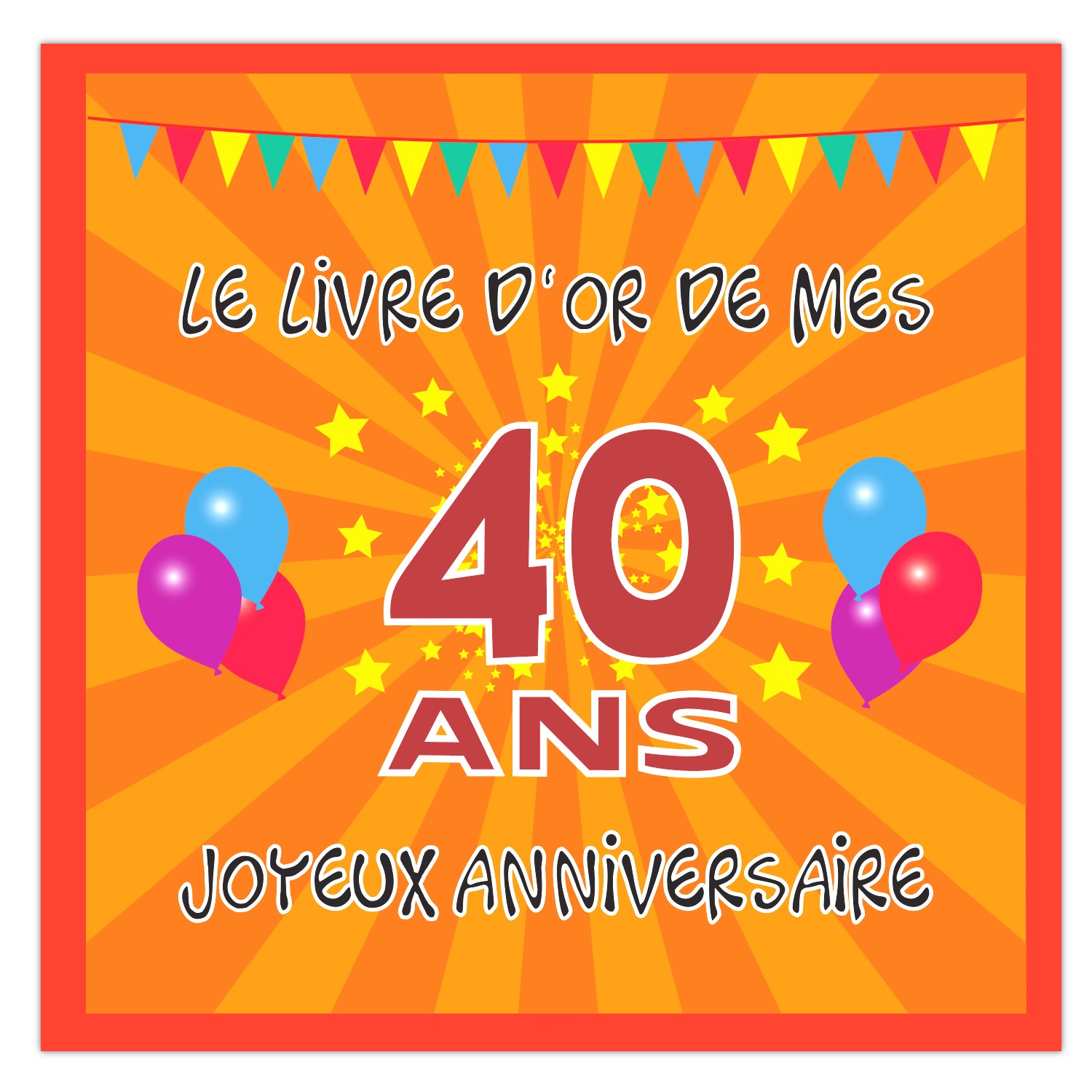 Livre D Or 40 Ans 60 Pages Livre D Or 40 Ans 60 Pages